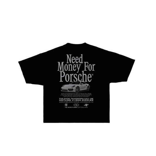 NEED MONEY FOR PORSCHE